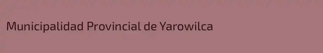 Municipalidad Provincial de Yarowilca